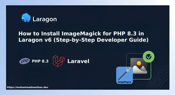 How to Install ImageMagick for PHP 8.3 in Laragon v6 (Step-by-Step Guide for Laravel Developers)